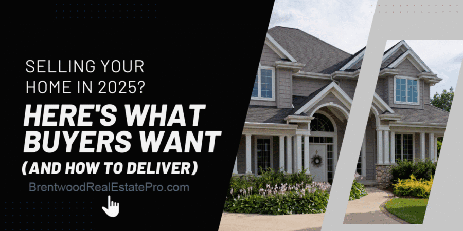 Selling Your Home In 2025 Here's What Buyers Want (And How To Deliver)